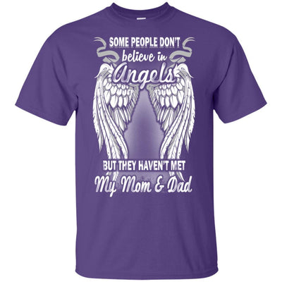 BigProStore Some People Don't Believe In Angels They Haven't Met My Dad Mom Shirt G200 Gildan Ultra Cotton T-Shirt / Purple / S T-shirt