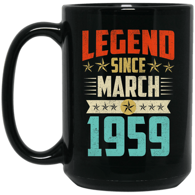 Legend Born March 1959 Coffee Mug 60th Birthday Gifts
