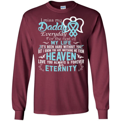 BigProStore I Miss Love My Daddy Everyday T-Shirt Special Father Day Gifts Idea G240 Gildan LS Ultra Cotton T-Shirt / Maroon / S T-shirt