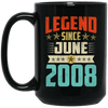 Legend Born June 2008 Coffee Mug 11th Birthday Gifts