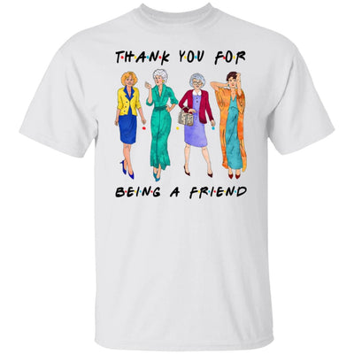 BigProStore Thank You For Being A Friend Women T-Shirt White / M T-Shirts