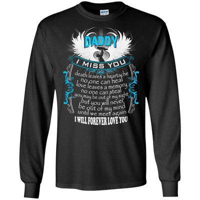 BigProStore I Miss My Daddy In Heaven T-Shirt In Memory Of Dad Gifts From Daughter G240 Gildan LS Ultra Cotton T-Shirt / Black / S T-shirt