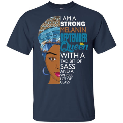 I Am A Strong Melanin September Queen T-shirt