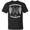 BigProStore Since The Day You Got Your Wings I Have Never Been The Same T-Shirt G200 Gildan Ultra Cotton T-Shirt / Black / S T-shirt