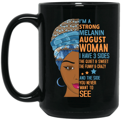 I Am A Strong Melanin August Woman Birth Month Coffee Mug