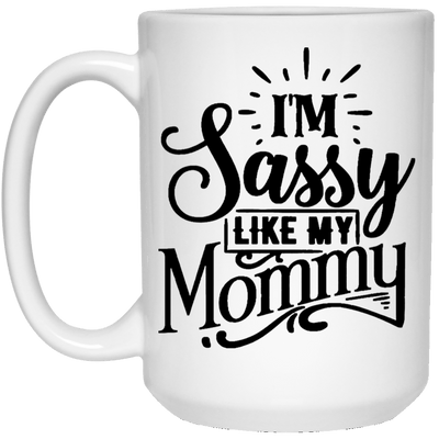 Mermaid Mug Funny I'm Sassy Like My Mommy Coffee Cup Cool Women Gift