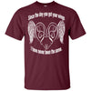 BigProStore Since The Day You Got Your Wings I Have Never Been The Same T-Shirt G200 Gildan Ultra Cotton T-Shirt / Maroon / S T-shirt