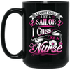 BigProStore Nurse Mug I Don't Cuss Like A Sailor I Cuss Like A Nurse Gifts BM15OZ 15 oz. Black Mug / Black / One Size Coffee Mug