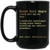 BigProStore Black Girl Magic Definition Coffee Mug African Cup For Melanin Women BM15OZ 15 oz. Black Mug / Black / One Size Coffee Mug