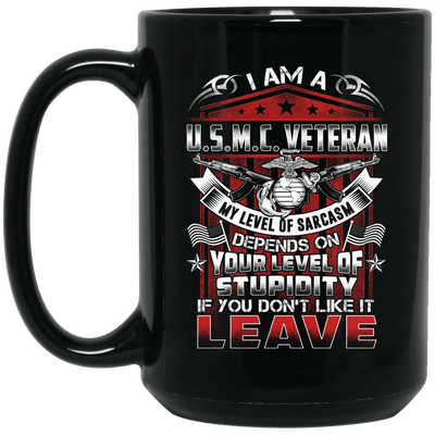 BigProStore USMC Veteran Coffee Mug I Am A Usmc Veteran If You Don't Like It Leave Veterans Day Gifts For Men Women BM15OZ 15 oz. Black Mug / Black / One Size Coffee Mug