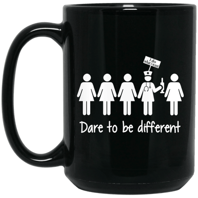 BigProStore Nurse Mug Dare To Be Different Funny Coffee Cup Nursing Gifts BM15OZ 15 oz. Black Mug / Black / One Size Coffee Mug