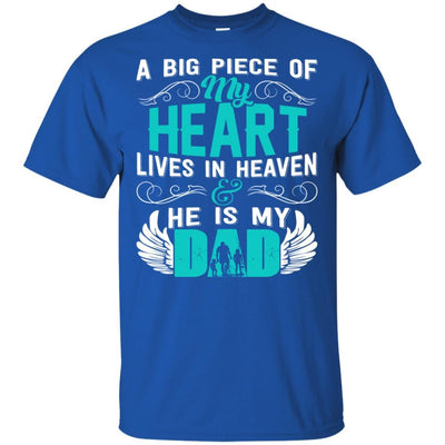 BigProStore A Big Piece Of My Heart Is My Dad In Heaven T-Shirt Father's Day Gift G200 Gildan Ultra Cotton T-Shirt / Royal / S T-shirt
