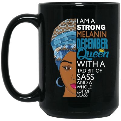 I Am A Strong Melanin December Queen Coffee Mug