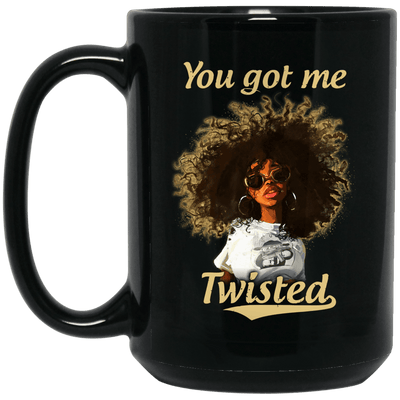 BigProStore You Got Me Twisted African American Coffee Mug Afro Cup Pro Black Gift BM15OZ 15 oz. Black Mug / Black / One Size Coffee Mug