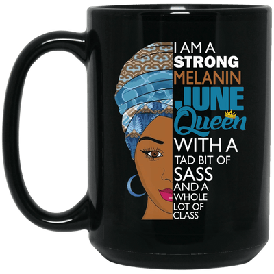 I Am A Strong Melanin June Queen Coffee Mug