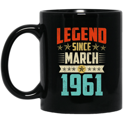 Legend Born March 1961 Coffee Mug 58th Birthday Gifts