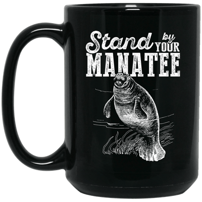 Mermaid Mug Stand By Your Manatee Cool Gift For Girls Love Manatee