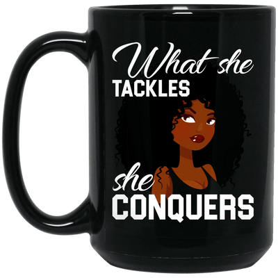 BigProStore What She Tackles She Conquers African American Mug Afro Girl Magic Cup BM15OZ 15 oz. Black Mug / Black / One Size Coffee Mug