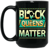 BigProStore Black Queens Matter Coffee Mug African American Melanin Afro Girls Cup BM15OZ 15 oz. Black Mug / Black / One Size Coffee Mug