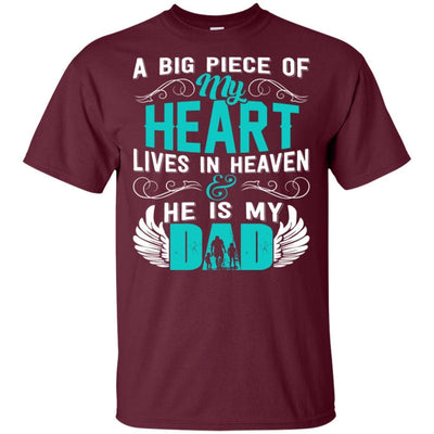 BigProStore A Big Piece Of My Heart Is My Dad In Heaven T-Shirt Father's Day Gift G200 Gildan Ultra Cotton T-Shirt / Maroon / S T-shirt