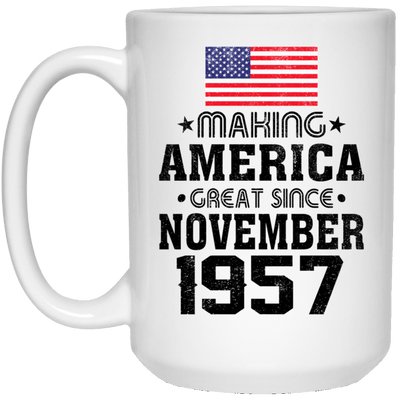 BigProStore Coffee Mug Make America Great Since November 1957 21504 15 oz. White Mug / White / One Size Apparel