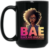 BigProStore Bae Black And Educated Mug African Melanin Women Men Coffee Cup Design BM15OZ 15 oz. Black Mug / Black / One Size Coffee Mug
