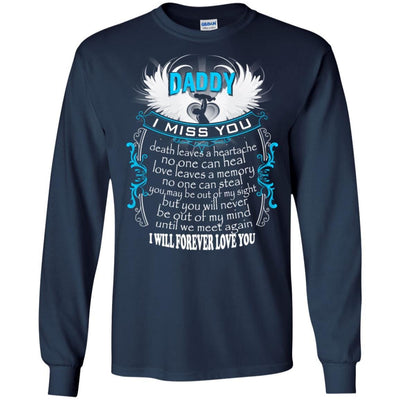 BigProStore I Miss My Daddy In Heaven T-Shirt In Memory Of Dad Gifts From Daughter G240 Gildan LS Ultra Cotton T-Shirt / Navy / S T-shirt