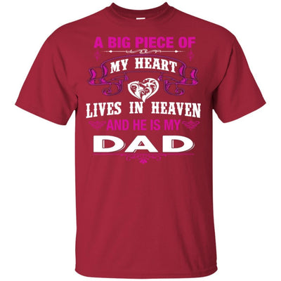 BigProStore A Big Piece Of My Heart Is My Dad Lives In Heaven Remembering T-Shirt G200 Gildan Ultra Cotton T-Shirt / Cardinal / S T-shirt