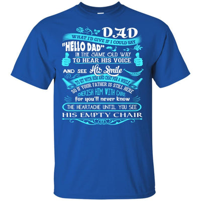BigProStore Hello Dad Missing My Daddy In Heaven Father's Day Loss Father T-Shirt G200 Gildan Ultra Cotton T-Shirt / Royal / S T-shirt