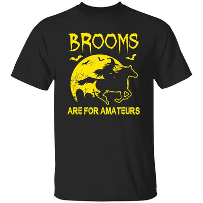 BigProStore Horse Lover Shirt Brooms Are For Amateurs Halloween Gift Idea Horse T-Shirt Black / S T-Shirts