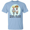 BigProStore Thank You For Being A Friend Women T-Shirt N4 Light Blue / M T-Shirts