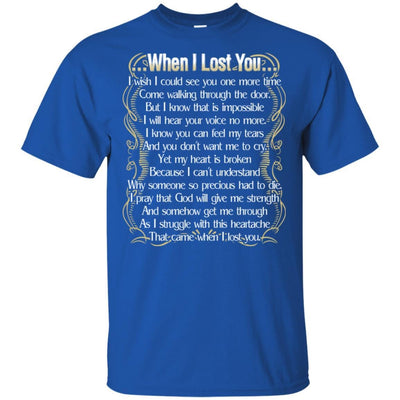 When I Lost You T-Shirt Happy Birthday In Heaven Father's Day Gifts