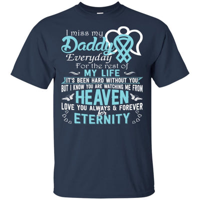 BigProStore I Miss Love My Daddy Everyday T-Shirt Special Father Day Gifts Idea G200 Gildan Ultra Cotton T-Shirt / Navy / S T-shirt