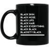 BigProStore Black Skin Nose Lips Hair Everything Black Blackety Melanin Coffee Mug BM11OZ 11 oz. Black Mug / Black / One Size Coffee Mug