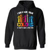 Autism Awareness Shirts I See Your True Colors That's Why I Love You T-Shirt