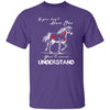 BigProStore Horse Lover Shirt If You Don't Have One You'll Never Understand Horse T-Shirt Purple / S T-Shirts