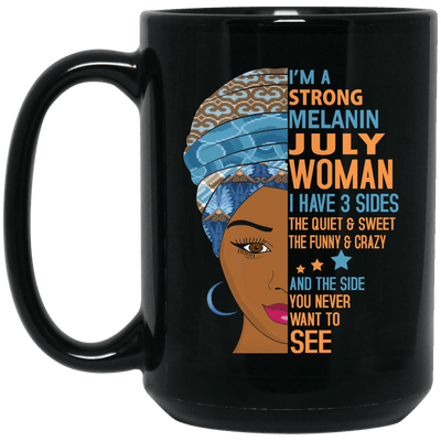 I Am A Strong Melanin July Woman Birth Month Coffee Mug