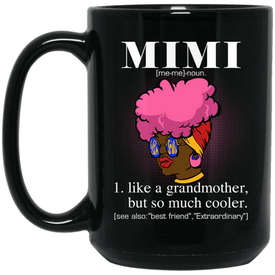BigProStore Mimi Mug African American Coffee Cup For Pro Black Melanin Women Mom BM15OZ 15 oz. Black Mug / Black / One Size Coffee Mug