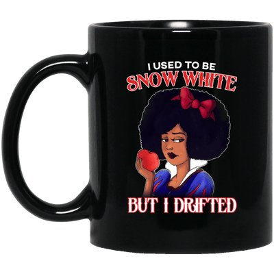 BigProStore I Used To Be Snow White But I Drifted Coffee Mug Afro Melanin Women BM11OZ 11 oz. Black Mug / Black / One Size Coffee Mug