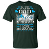BigProStore I Love Miss My Dad In Heaven T-Shirt Missing Daddy Father's Day Gift G200 Gildan Ultra Cotton T-Shirt / Forest / S T-shirt