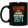 Legend Born June 1971 Coffee Mug 48th Birthday Gifts