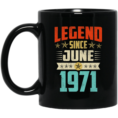 Legend Born June 1971 Coffee Mug 48th Birthday Gifts