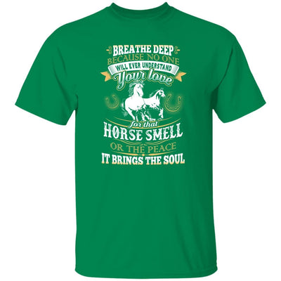 BigProStore Horse Lover Shirt The Love Of That Horse Smell Horse Lover T-Shirt Turf Green / S T-Shirts