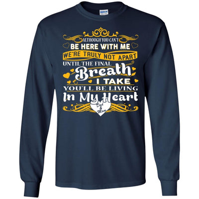 BigProStore You Will Be Living In My Heart Dad Mom T-Shirt Fathers Day In Heaven G240 Gildan LS Ultra Cotton T-Shirt / Navy / S T-shirt