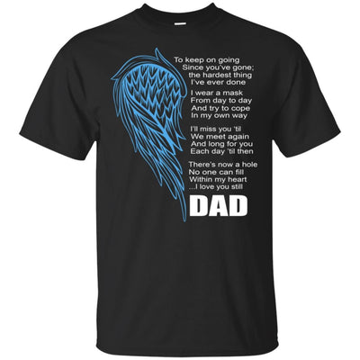 BigProStore I Miss My Dad Guardian Angel My Hero Love Daddy T-Shirt Missing Gift G200 Gildan Ultra Cotton T-Shirt / Black / S T-shirt