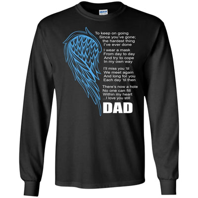 BigProStore I Miss My Dad Guardian Angel My Hero Love Daddy T-Shirt Missing Gift G240 Gildan LS Ultra Cotton T-Shirt / Black / S T-shirt