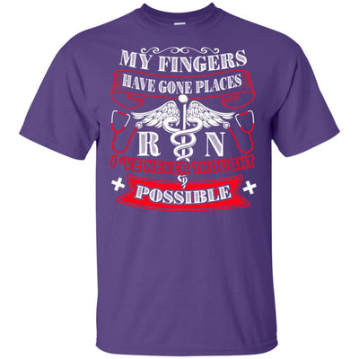 My Fingers Have Gone Places Ive Never Thought Possible Funny Nurse Tee