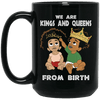BigProStore We Are Kings And Queens From Birth Mug Afro Coffee Cup For Pro Black BM15OZ 15 oz. Black Mug / Black / One Size Coffee Mug