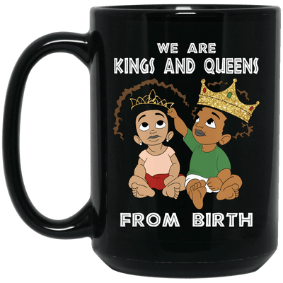 BigProStore We Are Kings And Queens From Birth Mug Afro Coffee Cup For Pro Black BM15OZ 15 oz. Black Mug / Black / One Size Coffee Mug