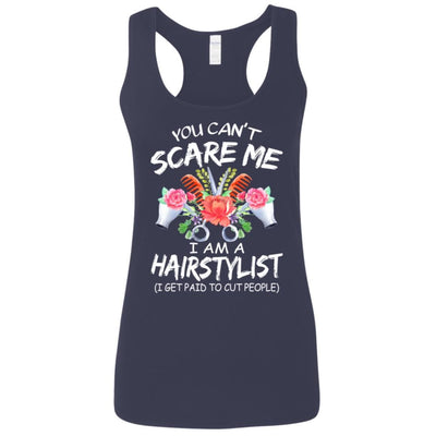 Hairstylist Shirts You Can't Scare Me I'm A Hairstylist